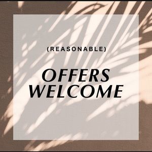 Reasonable Offers Welcome!